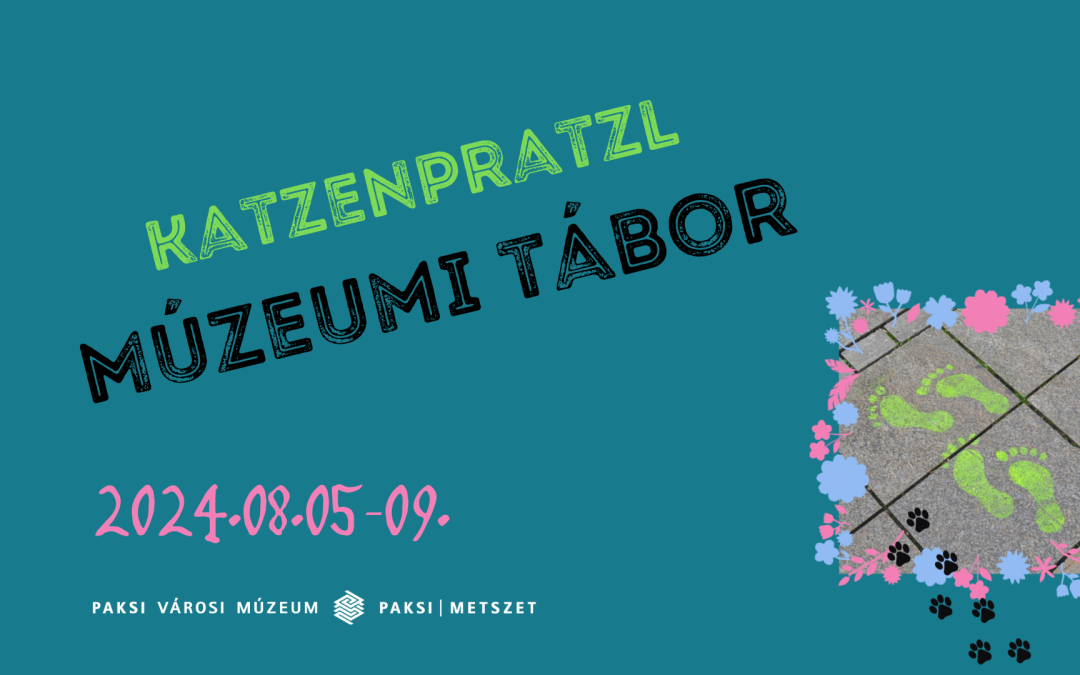 Katzenpratzl – múzeumi tábor