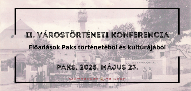 II. Várostörténeti konferencia – 2025.05.23.